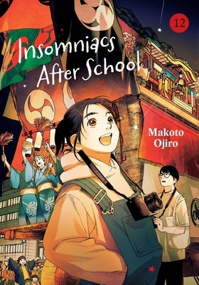 Insomniacs After School, Vol. 12 by Ojiro, Makoto