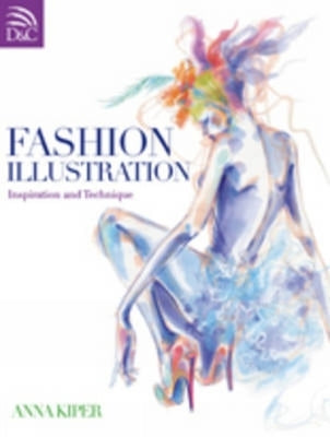 Fashion Illustration: Inspiration and Technique Paperback David & Charles