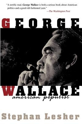 George Wallace: American Populist Paperback Da Capo Press