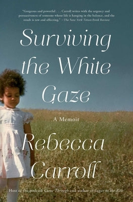 Surviving the White Gaze: A Memoir Paperback Simon & Schuster