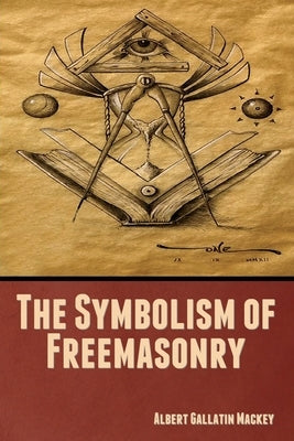 The Symbolism of Freemasonry Paperback Indoeuropeanpublishing.com