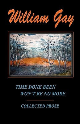 Time Done Been Won't Be No More Paperback Wild Dog Press