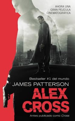 Alex Cross by Patterson, James