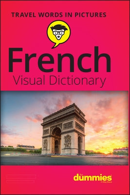 French Visual Dictionary for Dummies Paperback For Dummies