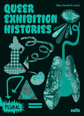 Queer Exhibition Histories Paperback Valiz