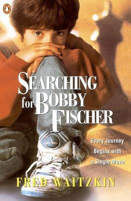 Searching for Bobby Fischer: The Father of a Prodigy Observes the World of Chess Paperback Penguin Books