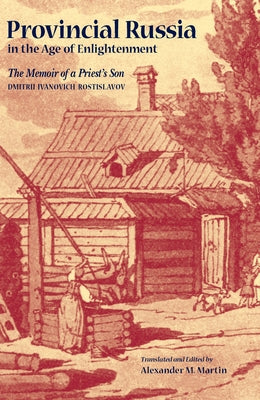 Provincial Russia in the Age of Enlightenment Paperback Northern Illinois University Press