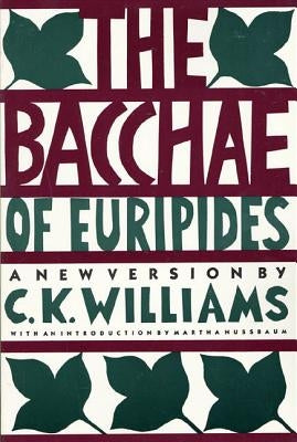 The Bacchae of Euripides Paperback Farrar, Straus and Giroux