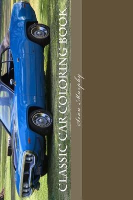 Classic Car Coloring Book Paperback Createspace Independent Publishing Platform