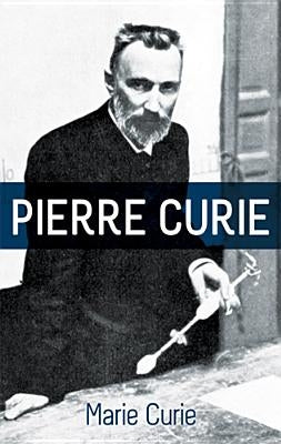 Pierre Curie Paperback Dover Publications