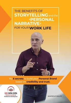 The Benefits of Storytelling and the Personal Narrative Paperback Lng LLC