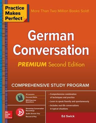 Practice Makes Perfect: German Conversation, Premium Second Edition Paperback McGraw-Hill Companies