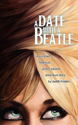 A Date with a Beatle Paperback Aquinas & Krone Publishing