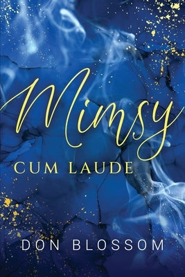 Mimsy: Cum Laude Paperback MindStir Media