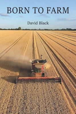 Born to Farm Paperback Grosvenor House Publishing Limited