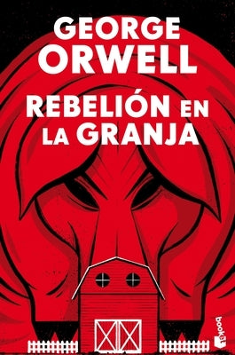 Rebelión En La Granja / Animal Farm by Orwell, George