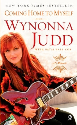 Coming Home to Myself: A Memoir by Judd, Wynonna