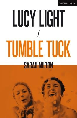 Lucy Light and Tumble Tuck Paperback Methuen Drama