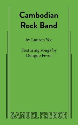 Cambodian Rock Band Paperback Samuel French, Inc.