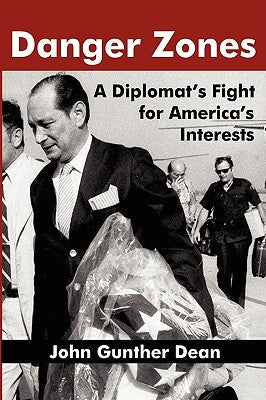 Danger Zones: A Diplomat's Fight for America's Interests Paperback Vellum