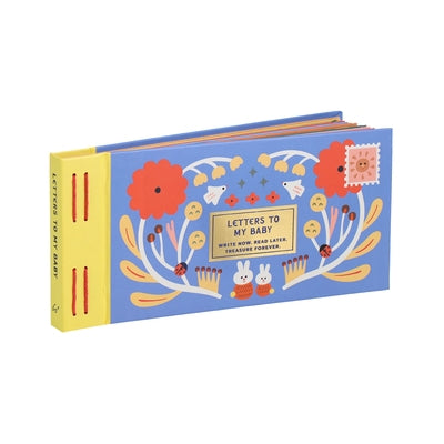 Inspired Letters to My Baby: Write Now. Read Later. Treasure Forever. Paperback Chronicle Books