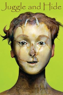 Juggle and Hide Paperback Sharon Van Ivan