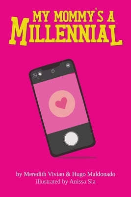 My Mommy's A Millennial Paperback Meredith Vivian