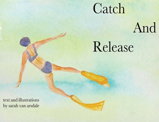 Catch and Release Paperback Finishing Line Press
