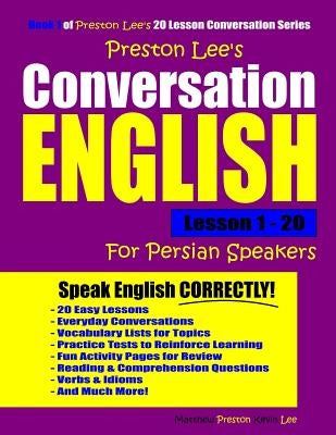 Preston Lee's Conversation English For Persian Speakers Lesson 1 - 20 Paperback Independently Published