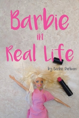 Barbie in Real Life Paperback Ghost Publishing