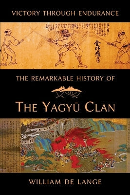 The Remarkable History of the Yagyu Clan Paperback Toyo Press