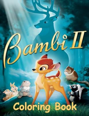 Bambi 2 Coloring Book: Coloring Book for Kids and Adults with Fun, Easy, and Relaxing Coloring Pages Paperback Createspace Independent Publishing Platform
