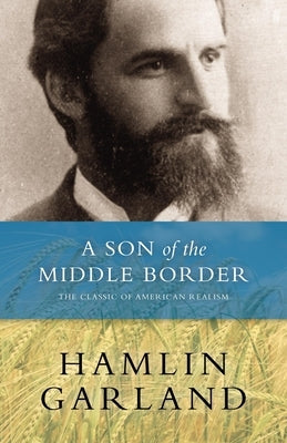 A Son of the Middle Border Paperback Borealis Books