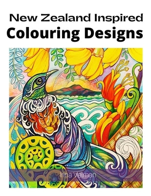 New Zealand Inspired Colouring Designs Paperback Independently Published