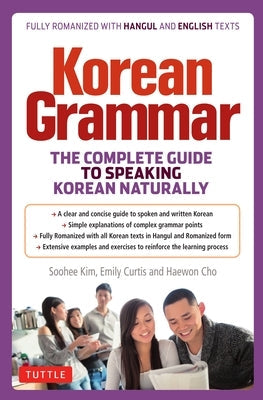 Korean Grammar: The Complete Guide to Speaking Korean Naturally Paperback Tuttle Publishing