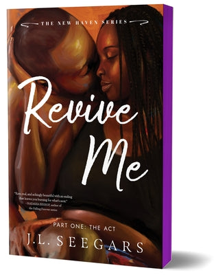 Revive Me: Part One (Deluxe Edition): The ACT by Seegars, J. L.