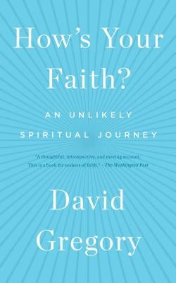 How's Your Faith?: An Unlikely Spiritual Journey Paperback Simon & Schuster