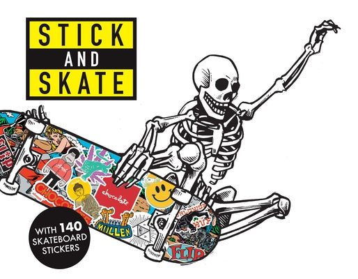 Stick and Skate: Skateboard Stickers Paperback Laurence King
