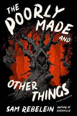 The Poorly Made and Other Things: A Story Collection Paperback William Morrow & Company