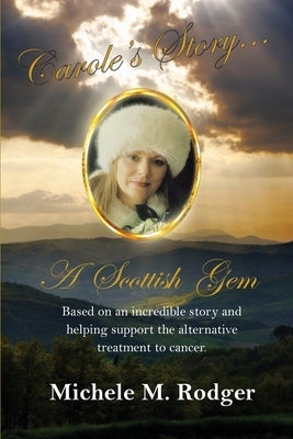 Carole's Story...A Scottish Gem Paperback Pen It! Publications, LLC