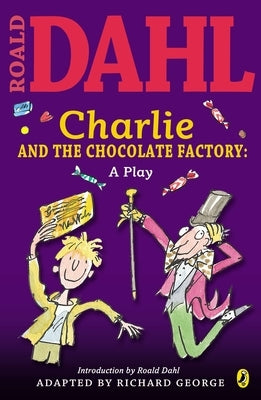 Charlie and the Chocolate Factory: A Play Paperback Viking Books for Young Readers