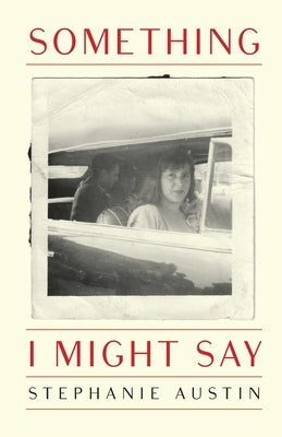Something I Might Say Paperback Wtaw Press
