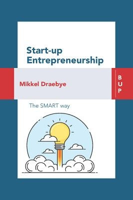 Start-Up Entrepreneurship: The Smart Way Paperback Egea Spa - Bocconi University Press