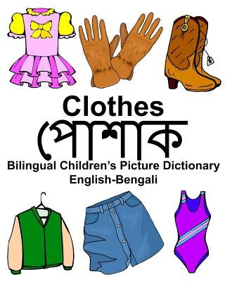 English-Bengali Clothes Bilingual Children's Picture Dictionary Paperback Createspace Independent Publishing Platform