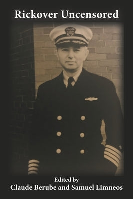 Rickover Uncensored Paperback Focsle Llp