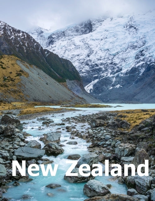 New Zealand: Coffee Table Photography Travel Picture Book Album Of An Oceania Island And Auckland City Large Size Photos Cover Paperback Independently Published
