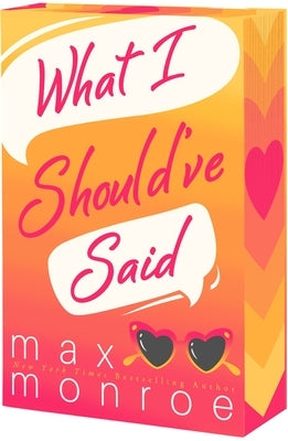 What I Should've Said by Monroe, Max