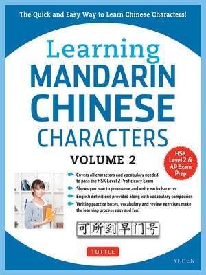 Learning Mandarin Chinese Characters, Volume 2: The Quick and Easy Way to Learn Chinese Characters! (HSK Level 2 & AP Study Exam Prep Book) Paperback Tuttle Publishing