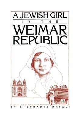 A Jewish Girl in the Weimar Republic Paperback Ronin Publishing (CA)