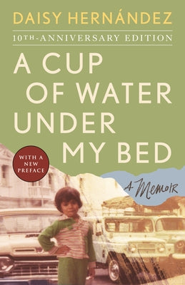 A Cup of Water Under My Bed: A Memoir Paperback Beacon Press